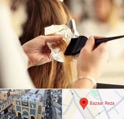 آرایشگاه رنگ و مش در بازار رضا مشهد