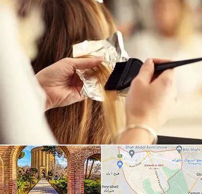 آرایشگاه رنگ و مش در شهر ری