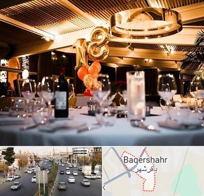 رستوران خوب مخصوص تولد در باقرشهر