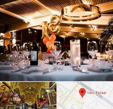 رستوران خوب مخصوص تولد در بازار وکیل شیراز