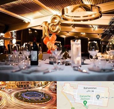 رستوران خوب مخصوص تولد در بهارستان