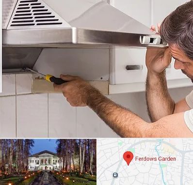 تعمیر هود در باغ فردوس