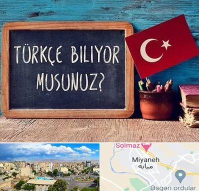 آموزشگاه زبان ترکی استانبولی در میانه