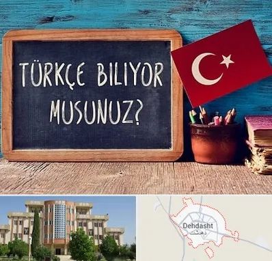 آموزشگاه زبان ترکی استانبولی در دهدشت
