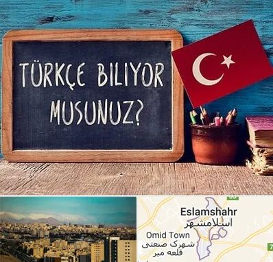 آموزشگاه زبان ترکی استانبولی در اسلامشهر
