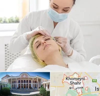 کلینیک زیبایی در خمینی شهر