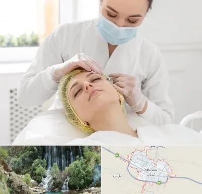 کلینیک زیبایی در شیروان