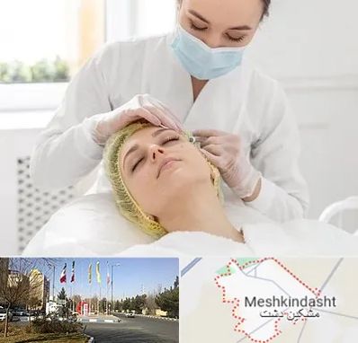 کلینیک زیبایی در مشکین دشت