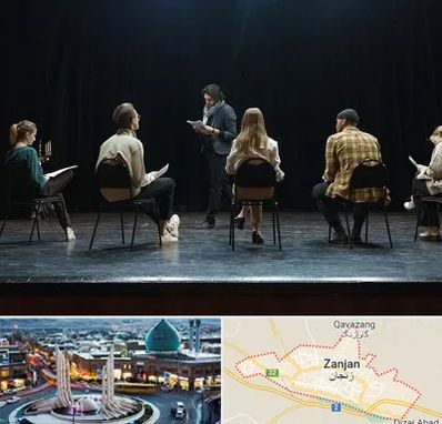 آموزشگاه بازیگری تئاتر در زنجان