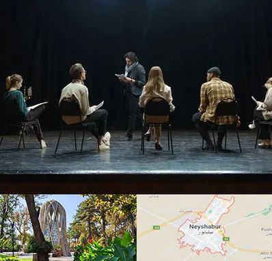 آموزشگاه بازیگری تئاتر در نیشابور