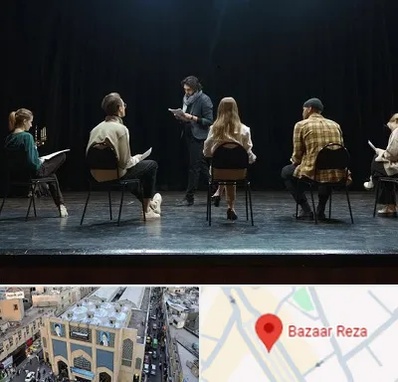 آموزشگاه بازیگری تئاتر در بازار رضا مشهد