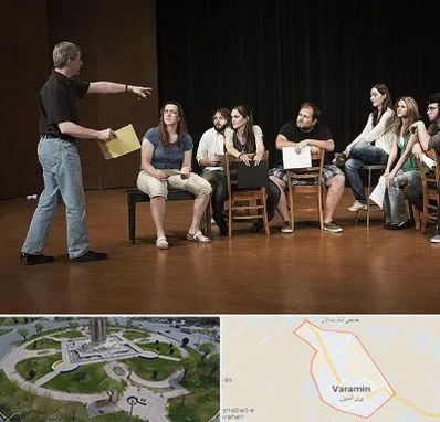 آموزشگاه بازیگری سینما در ورامین