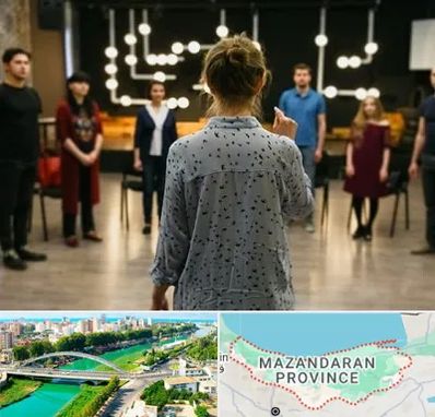 آموزشگاه بازیگری صدا و سیما در مازندران
