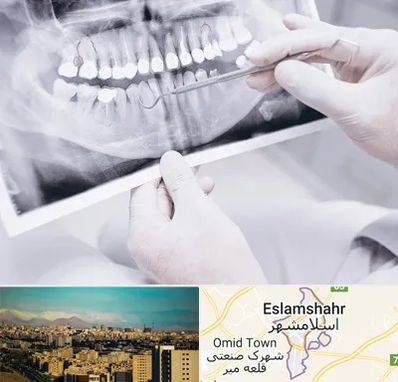 رادیولوژی دهان و دندان در اسلامشهر
