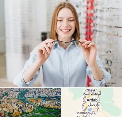فروشگاه عینک در اردبیل