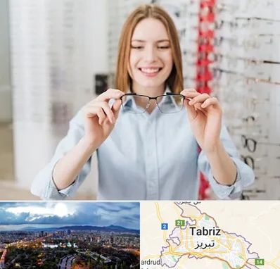 فروشگاه عینک در تبریز