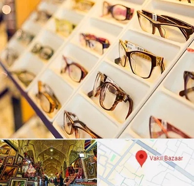فروشگاه عینک طبی در بازار وکیل شیراز