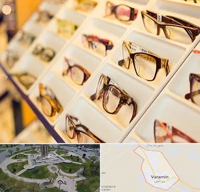فروشگاه عینک طبی در ورامین