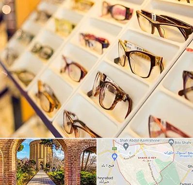 فروشگاه عینک طبی در شهر ری