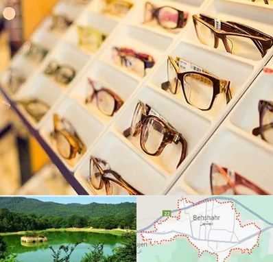 فروشگاه عینک طبی در بهشهر