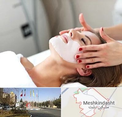 فیشیال صورت در مشکین دشت