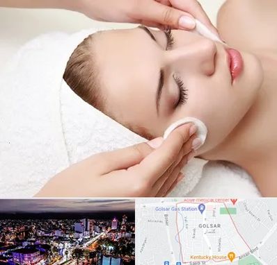 پاکسازی صورت در گلسار رشت 