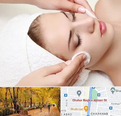 پاکسازی صورت در چهارباغ اصفهان