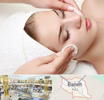 پاکسازی صورت در بانه