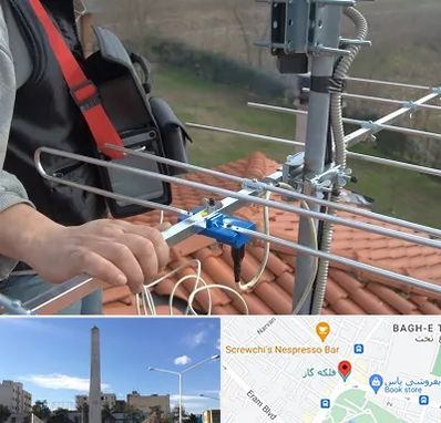 نصاب آنتن تلویزیون در فلکه گاز شیراز