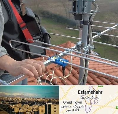 نصاب آنتن تلویزیون در اسلامشهر