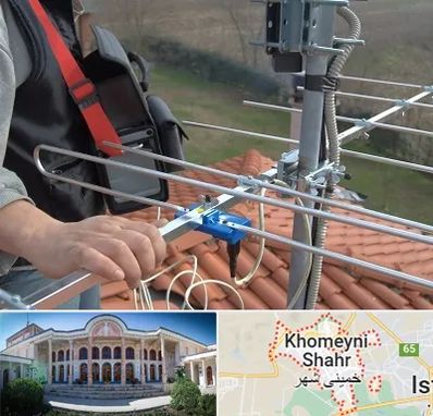 نصاب آنتن تلویزیون در خمینی شهر