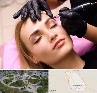 آرایش دائم در ورامین