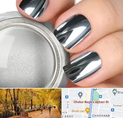 کروم ناخن در چهارباغ اصفهان