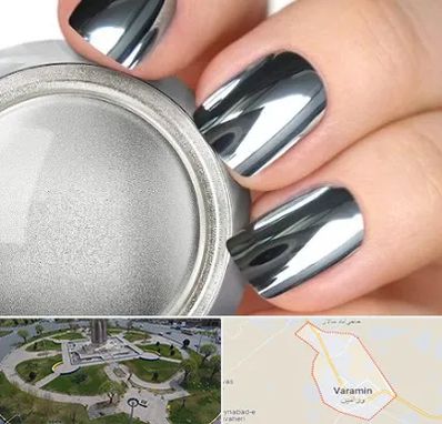 کروم ناخن در ورامین