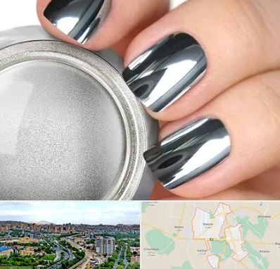 کروم ناخن در شهریار