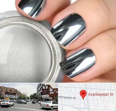 کروم ناخن در خیابان آذربایجان