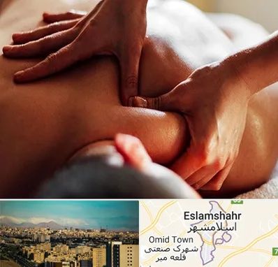 ماساژ آقایان در اسلامشهر