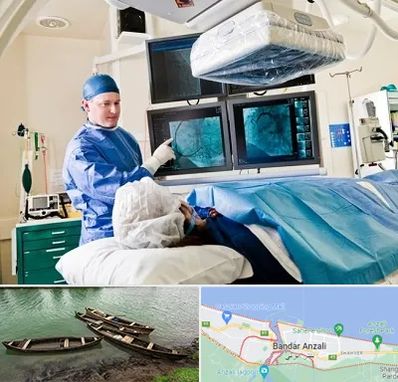 جراح قلب و عروق در بندر انزلی