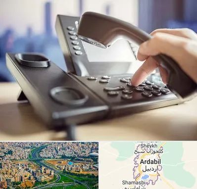 تعمیر تلفن و سانترال در اردبیل
