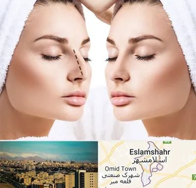 عمل بینی در اسلامشهر