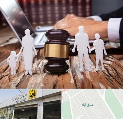 وکیل خانواده در عبدل آباد