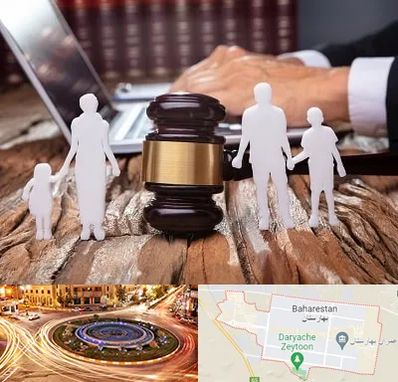 وکیل خانواده در بهارستان