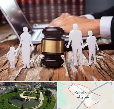 وکیل خانواده در کهریزک