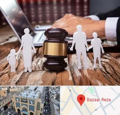 وکیل خانواده در بازار رضا مشهد