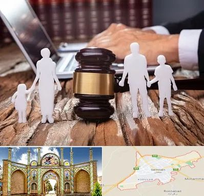 وکیل خانواده در سمنان