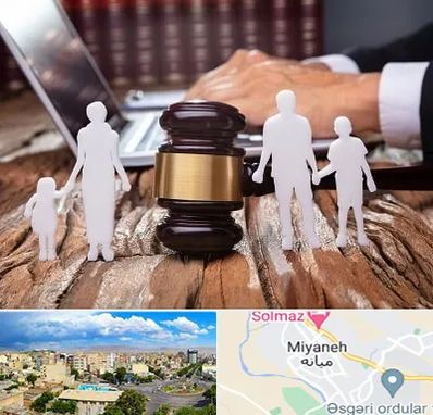وکیل خانواده در میانه