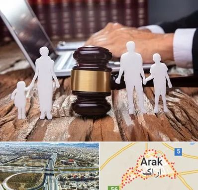وکیل خانواده در اراک