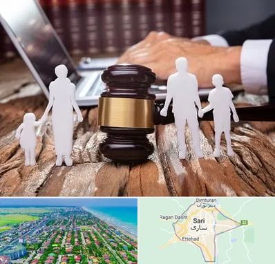وکیل خانواده در ساری