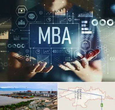 آموزشگاه MBA در بندر ترکمن