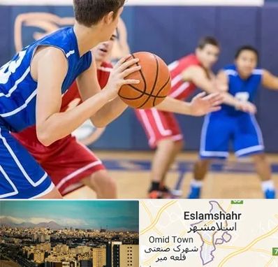آموزشگاه بسکتبال در اسلامشهر
